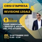 crisi-impresa-revisione-legale-settembre-2023